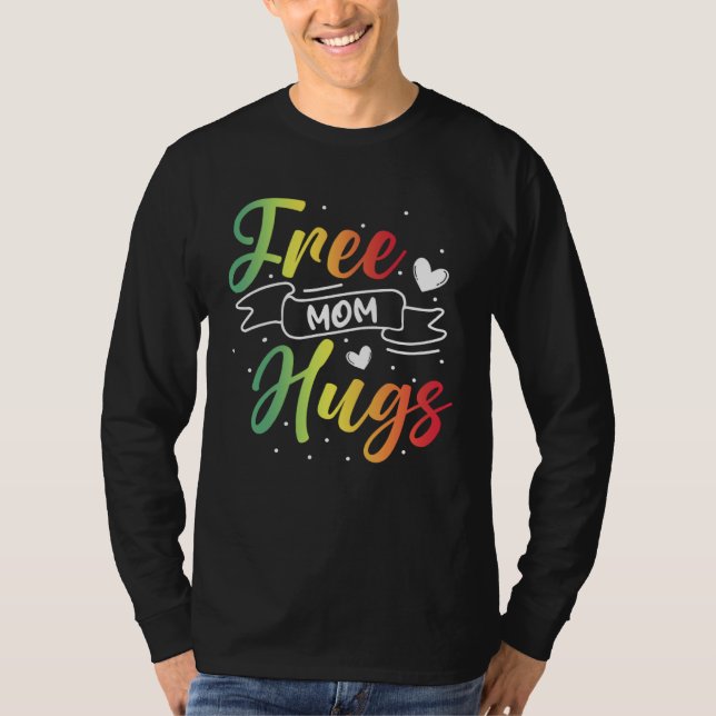 Free Mom Hugs LGBT Transgender Bisexual Pride Mont T-Shirt (Vorderseite)