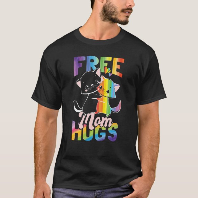 Free Mom Hugs Pride Month LGBT Mom T-Shirt (Vorderseite)