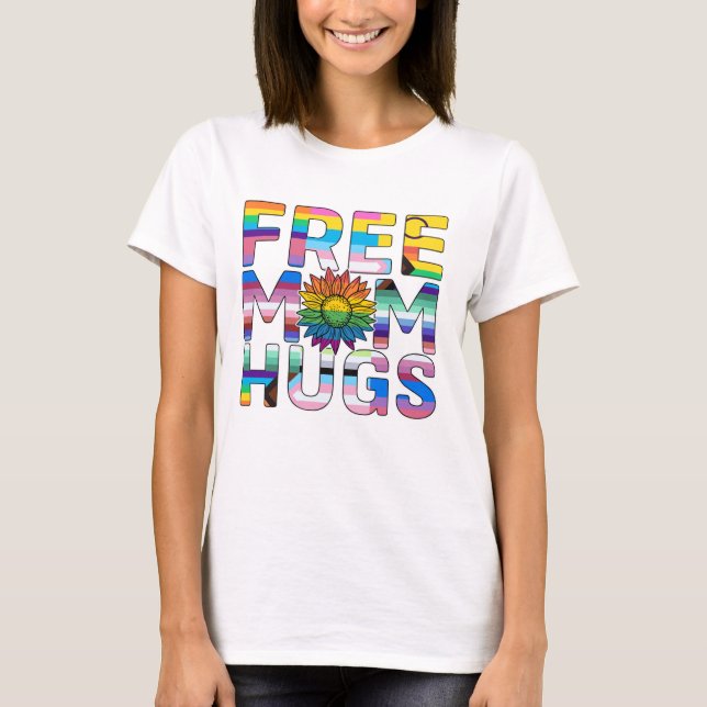 Free Mom Hugs T-Shirt (Vorderseite)