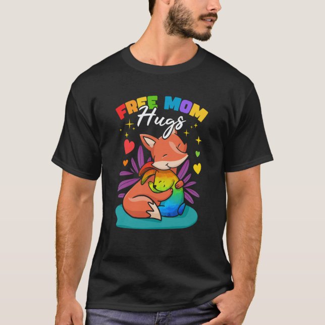 Free Mom Hugs T-Shirt (Vorderseite)