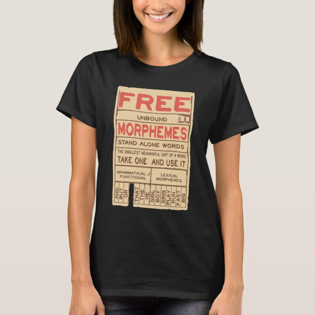 Free Morphemes Funny Grammar English Language T-Shirt (Vorderseite)