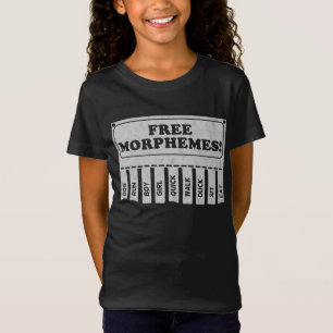Free Morphemes T-Shirt