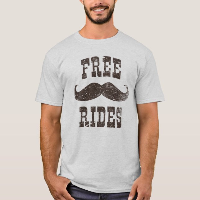 Free Mustache Rides Funny Vintag T-Shirt (Vorderseite)