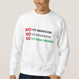 FREE PALÄSTINA NO to GENOCIDE APARTHEID KRIEGSVERB Sweatshirt