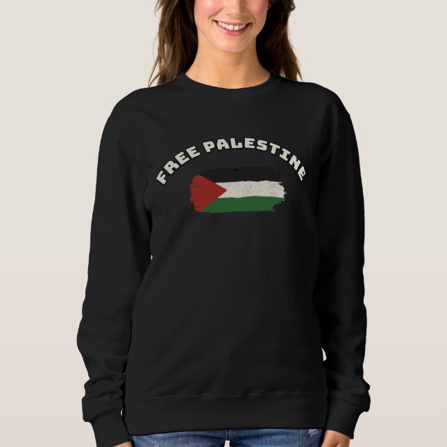Free Palestine Palestinian Flag Support Palestinia Sweatshirt (Vorderseite)