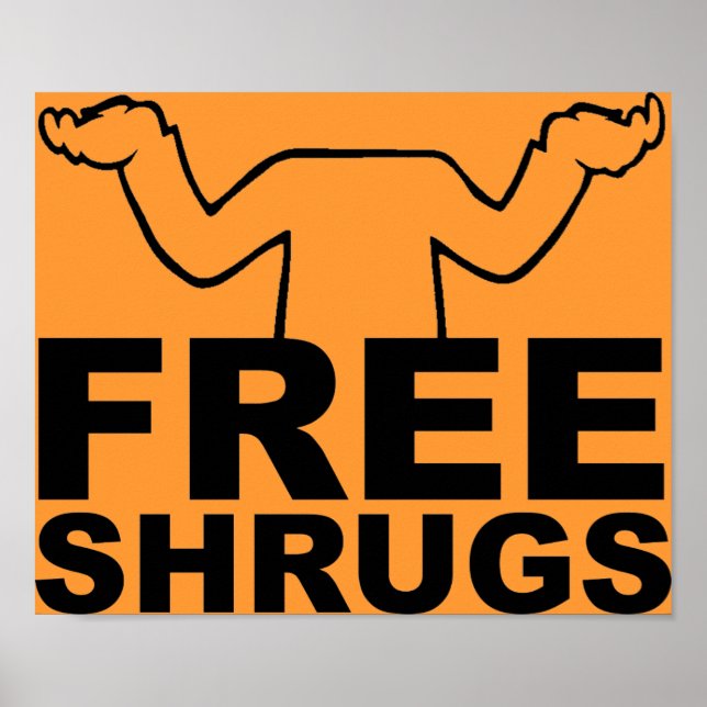 Free Shrugs Poster (Vorne)