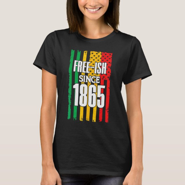 Free Since 1865 Black History Month Juneteenth Gra T-Shirt (Vorderseite)