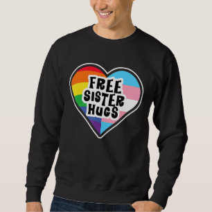 Free Sister Hugs Rainbow Transgender Heart Lgbt Ga Sweatshirt