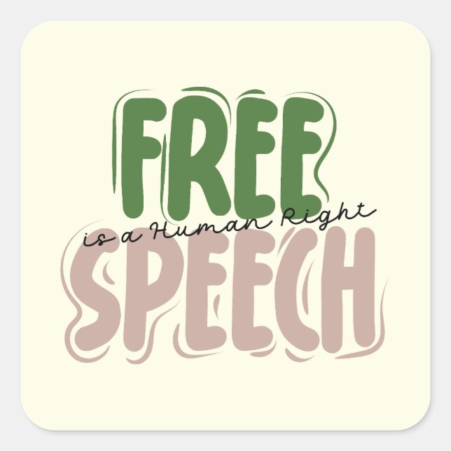 Free Speech Is a Human Right Quadratischer Aufkleber (Vorderseite)