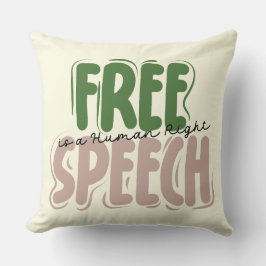 Free Speech Is a Human Right Throw Pillow Kissen
