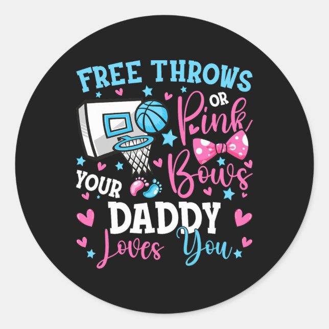 Free Throws oder Pink Bows Daddy Lieben, die Sie N Runder Aufkleber (Vorderseite)