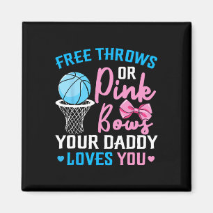 Free Throws oder Pink Bows Daddy Lieben Sie Geschl Magnet
