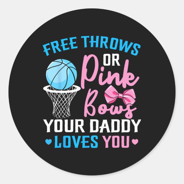Free Throws oder Pink Bows Daddy Lieben Sie Geschl Runder Aufkleber (Vorderseite)