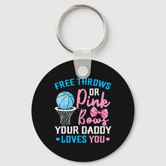Free Throws oder Pink Bows Daddy Lieben Sie Geschl Schlüsselanhänger (Vorderseite)