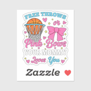 Free Throws oder Pink Bows Mommy Lieben Sie Vinyl Aufkleber