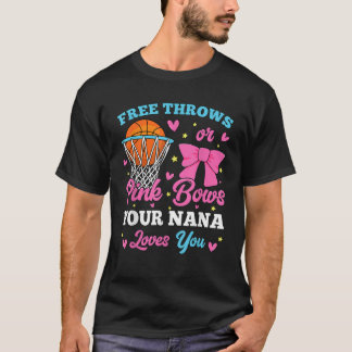 Free Throws oder Pink Bows Nana Lieben Sie Geschle T-Shirt