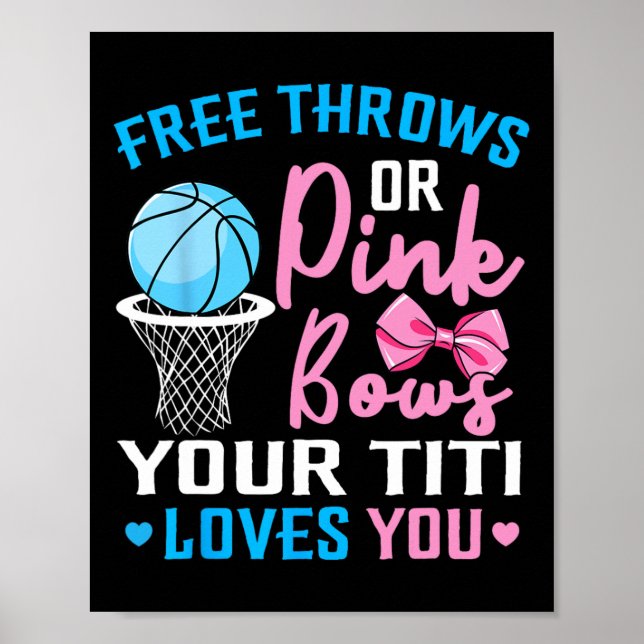 Free Throws oder Pink Bows Titi Lieben You Gender  Poster (Vorne)