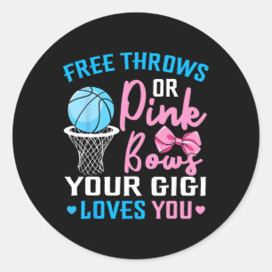Free Throws or Pink Bows Gigi Lieben Sie Geschlech Runder Aufkleber
