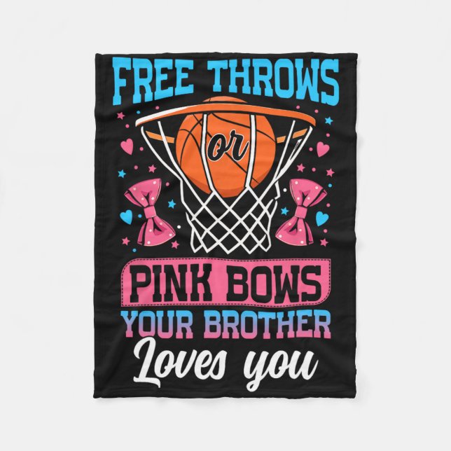 Free Throws Or Pink Bows Your Brother Loves You Ge Fleecedecke (Vorderseite)
