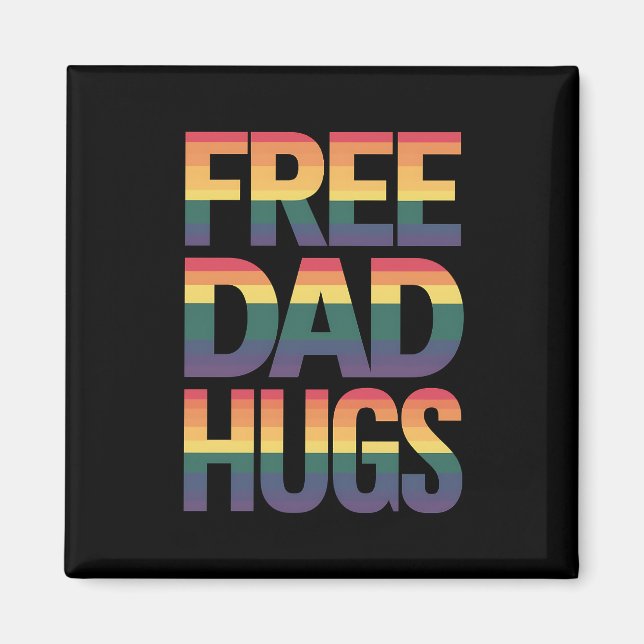 Free Vater Hugs LGBTQ Gay Pride Monat Verbündete s Magnet (Vorne)