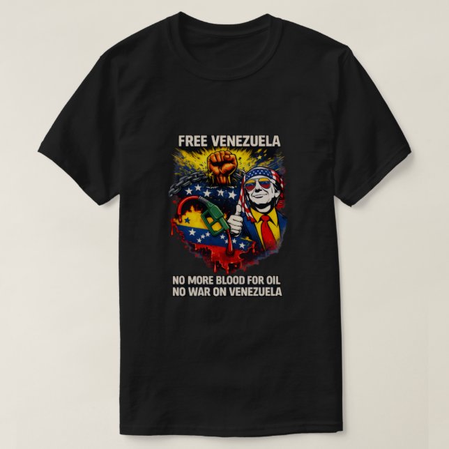 Free Venezuela – Anti-War Protest T-Shirt  (Design vorne)