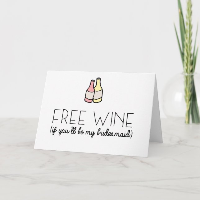Free Wine Bridesmaid Karte (Vorderseite)