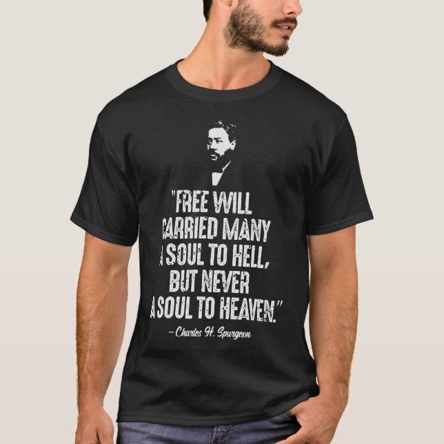 Free wird viele zu Hell Charles Spurgeon Qu T-Shirt (Vorderseite)
