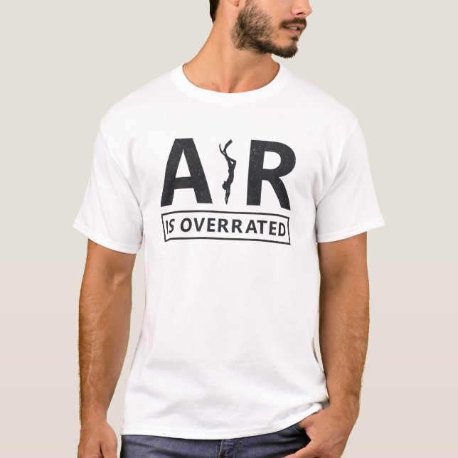 Freediver Freediving Air ist überbewertet Tauchen  T-Shirt (Vorderseite)