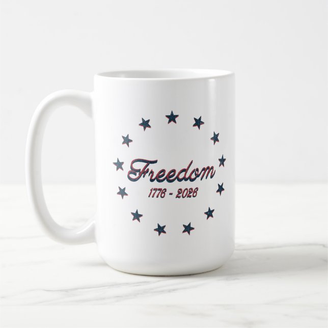Freedom 1776–2026 America 250 Patriotic Design Kaffeetasse (Links)