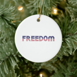 Freedom American Flag for Patriotic & Liberty Gift Keramik Ornament