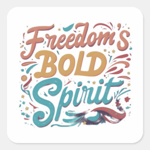 Freedom Bold Spirit Quadratischer Aufkleber