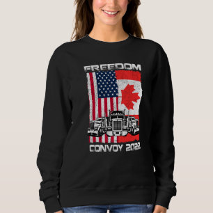 Freedom Convoy 2022 Kanadische LKW unterstützen Sweatshirt