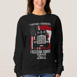 Freedom Convoy 2022 Unterstützung der kanadischen  Sweatshirt