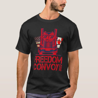 Freedom Convoy 2022 Unterstützung unserer LKWs Con T-Shirt