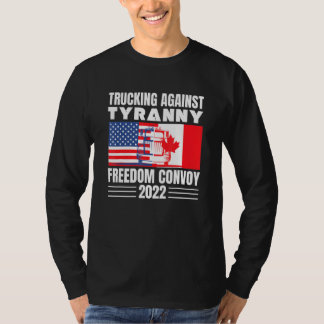 Freedom Convoy American Canadian Flag Truck Agains T-Shirt