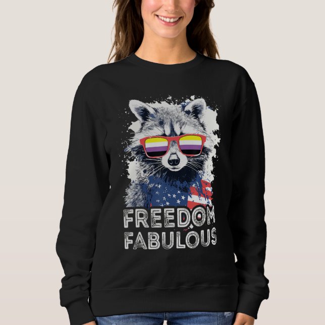 Freedom Fabulous  Raccoon Non Binary Sunglasses Fl Sweatshirt (Vorderseite)