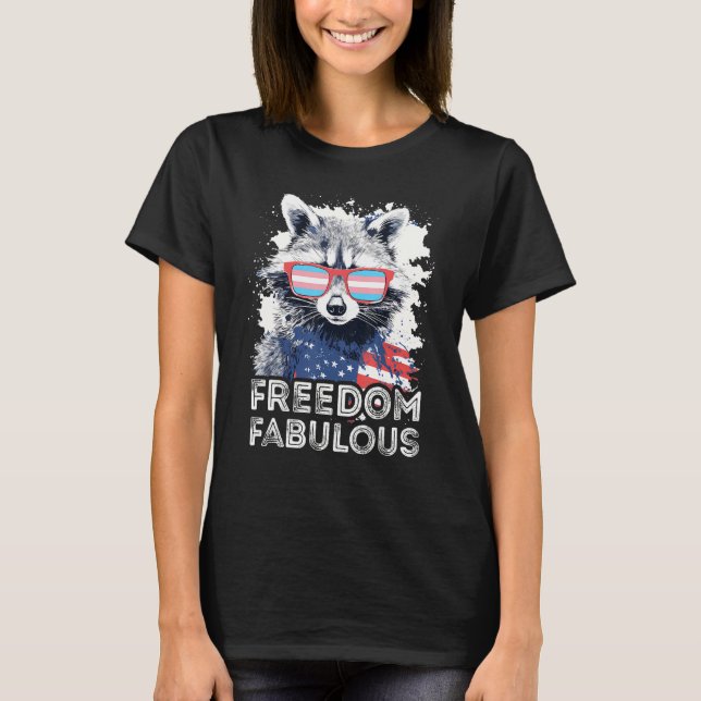 Freedom Fabulous  Raccoon Transgender Sunglasses F T-Shirt (Vorderseite)