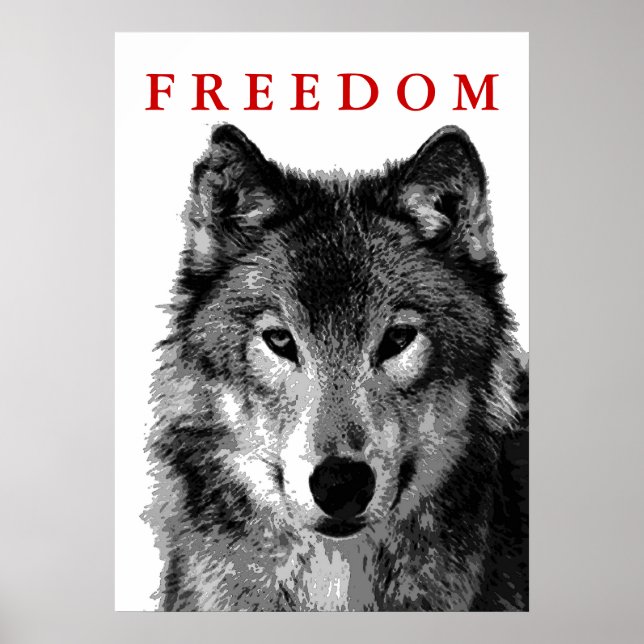 Freedom Grey Wolf Motivierend Poster Print (Vorne)