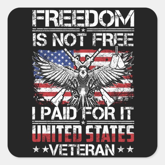 Freedom Isnt Free Veteran - American Eagle Quadratischer Aufkleber (Vorderseite)