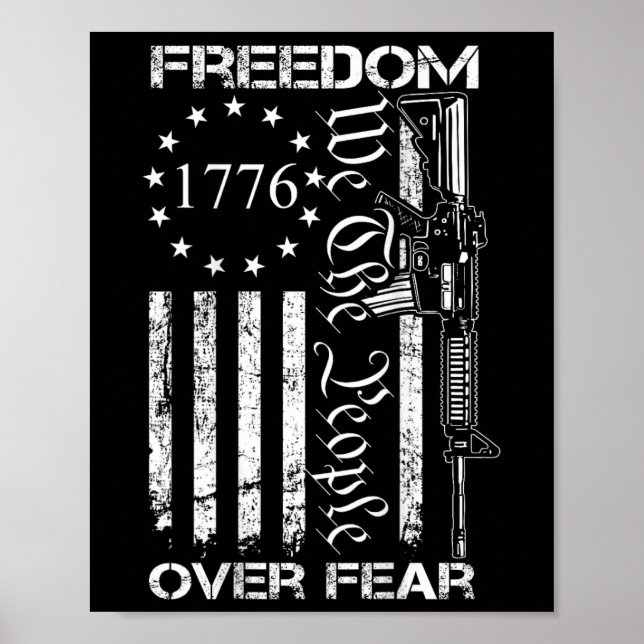 Freedom Over Fear Pro Gun Usa Flag 2nd Amendment ( Poster (Vorne)