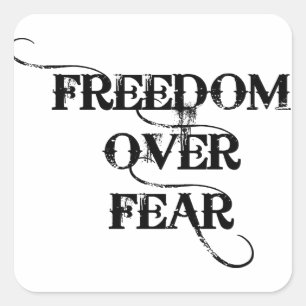 Freedom Over Fear Quadratischer Aufkleber