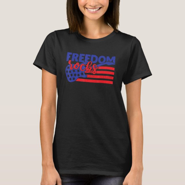 Freedom Rocks Musician Guitaris American 4. Ju T-Shirt (Vorderseite)