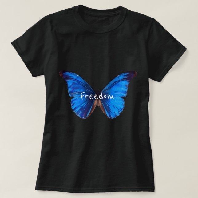 Freedom Slogan Beautiful Blue Monrach Schmetterlin T-Shirt (Design vorne)