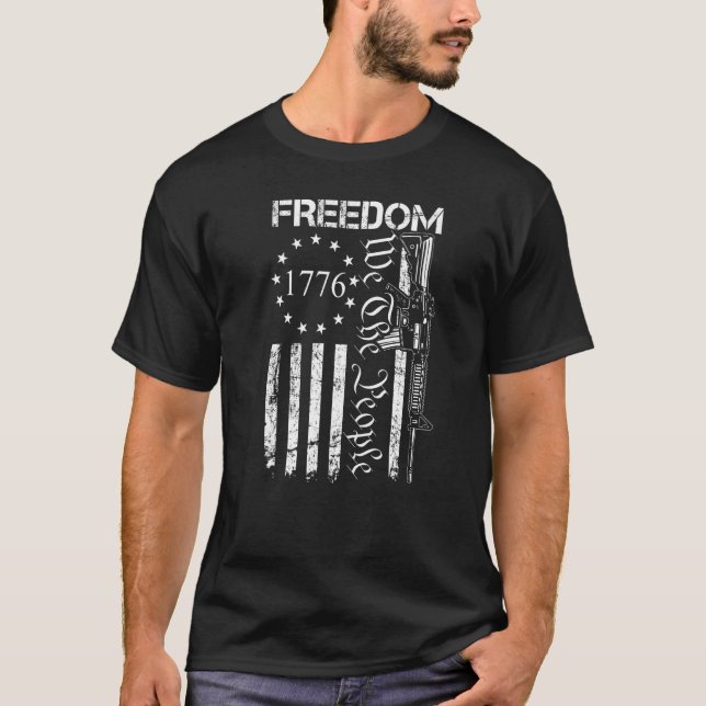 Freedom  We The People Ar15 Usa Flag Pro Gun T-Shirt (Vorderseite)