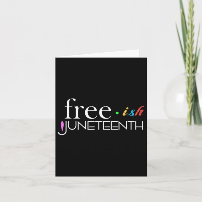 Freeish Black History Black History Juneteenth Karte (Vorderseite)