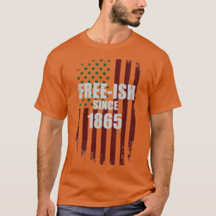Freeish seit 1865 afrikanische amerikanische Flagg T-Shirt