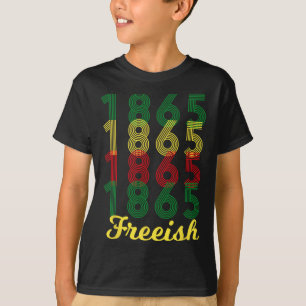 Freeish seit 1865 schwarzer Stolz Afrikas T-Shirt