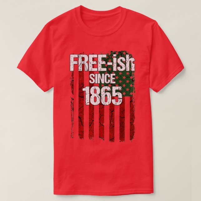 Freeish Since 1865  Juneteenth Day Flag Black Prid T-Shirt (Design vorne)