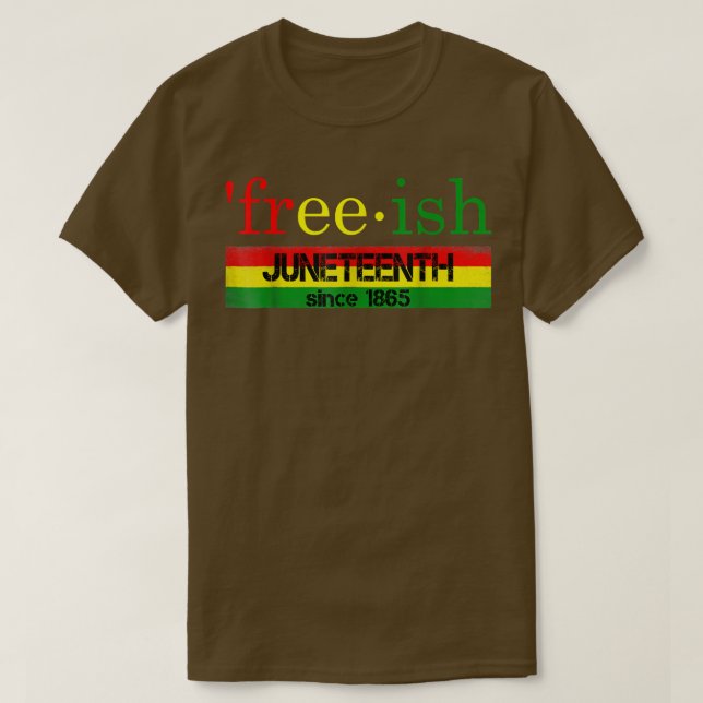 Freeish Since 1865 With Pan African Flag Juneteent T-Shirt (Design vorne)