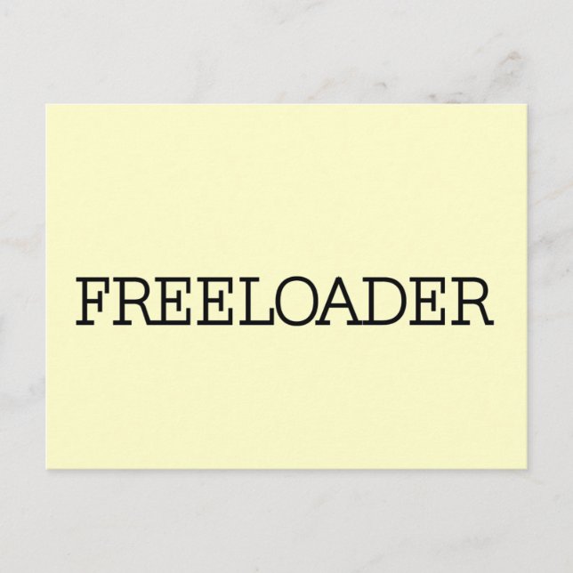 Freeloader Tshirts und Geschenke Postkarte (Vorderseite)